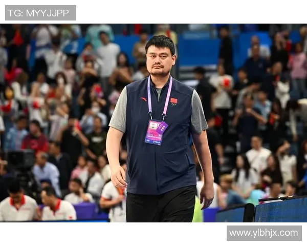 姚明领衔中国男篮对决波兰队展现篮球魅力与体育精神